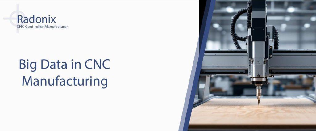 Radonix Big Data in CNC Manufacturing